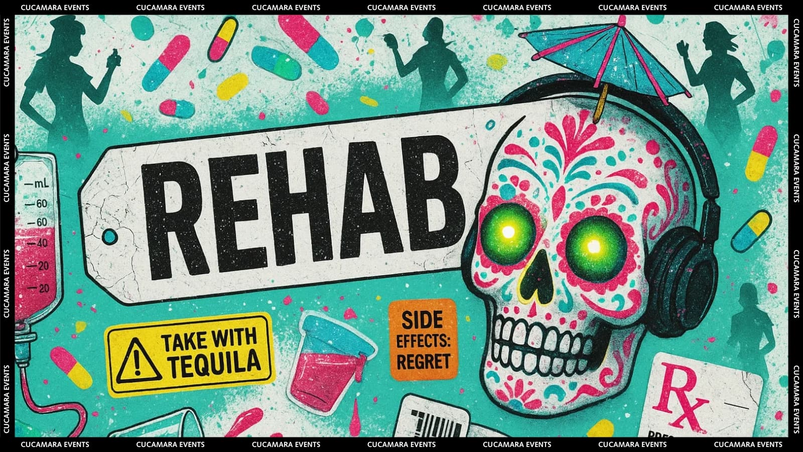 REHAB - FREE SHOT & FREE ENTRY - 10-3 at Cucamara