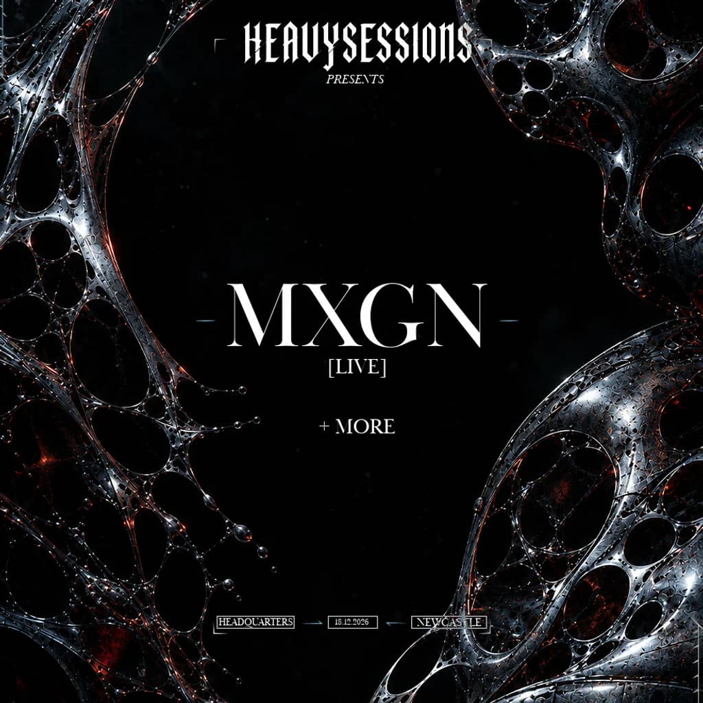 HVY Presents: MXGN [LIVE] + More