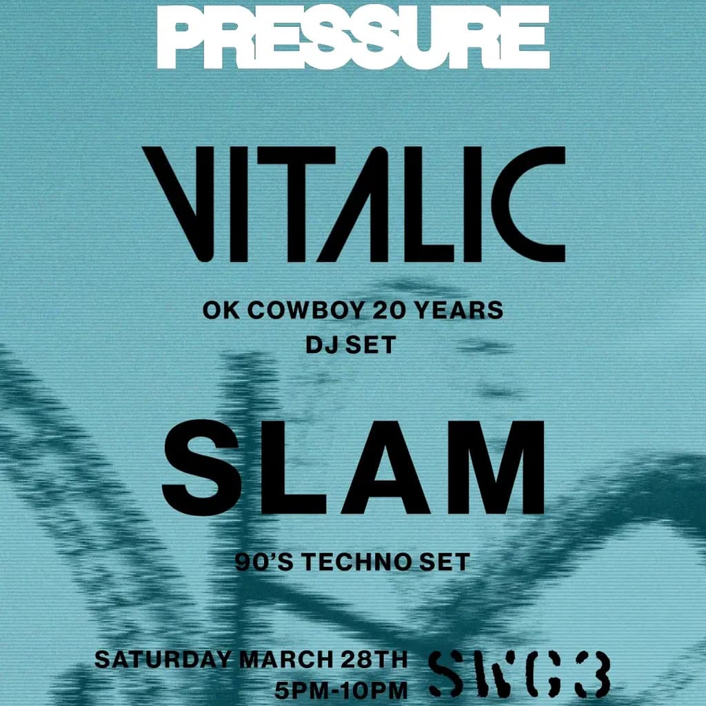 Pressure: Vitalic & Slam at SWG3