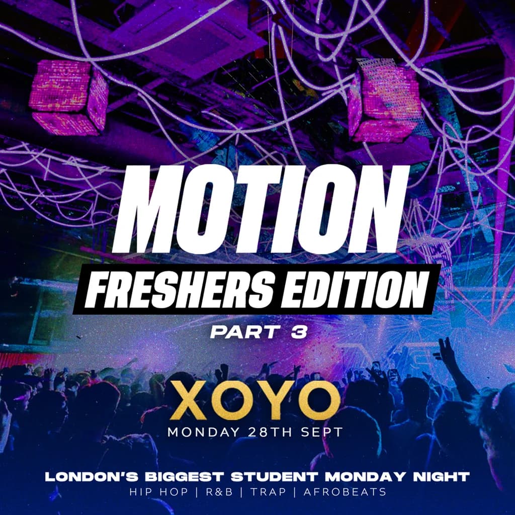 MOTION Every Monday @ XOYO at XOYO