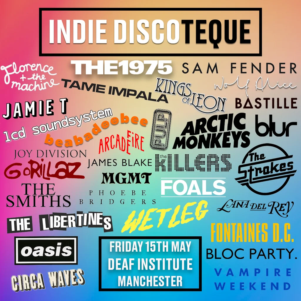 Indie Discoteque (Manchester) at The Deaf Institute