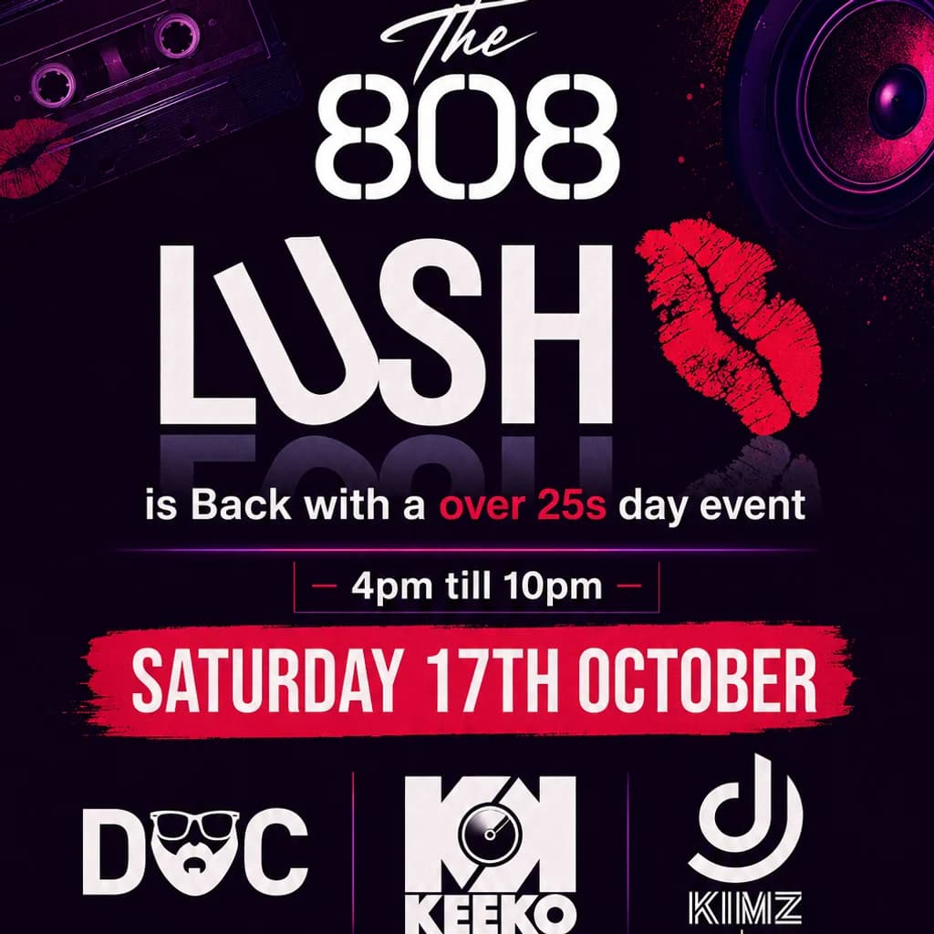 Lush at The 808 UK