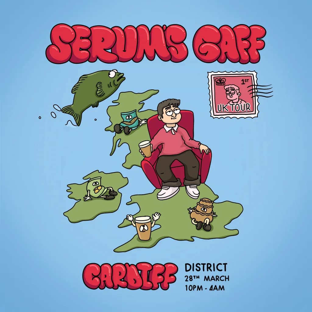 Serum's Gaff UK Tour: Cardiff at District Cardiff