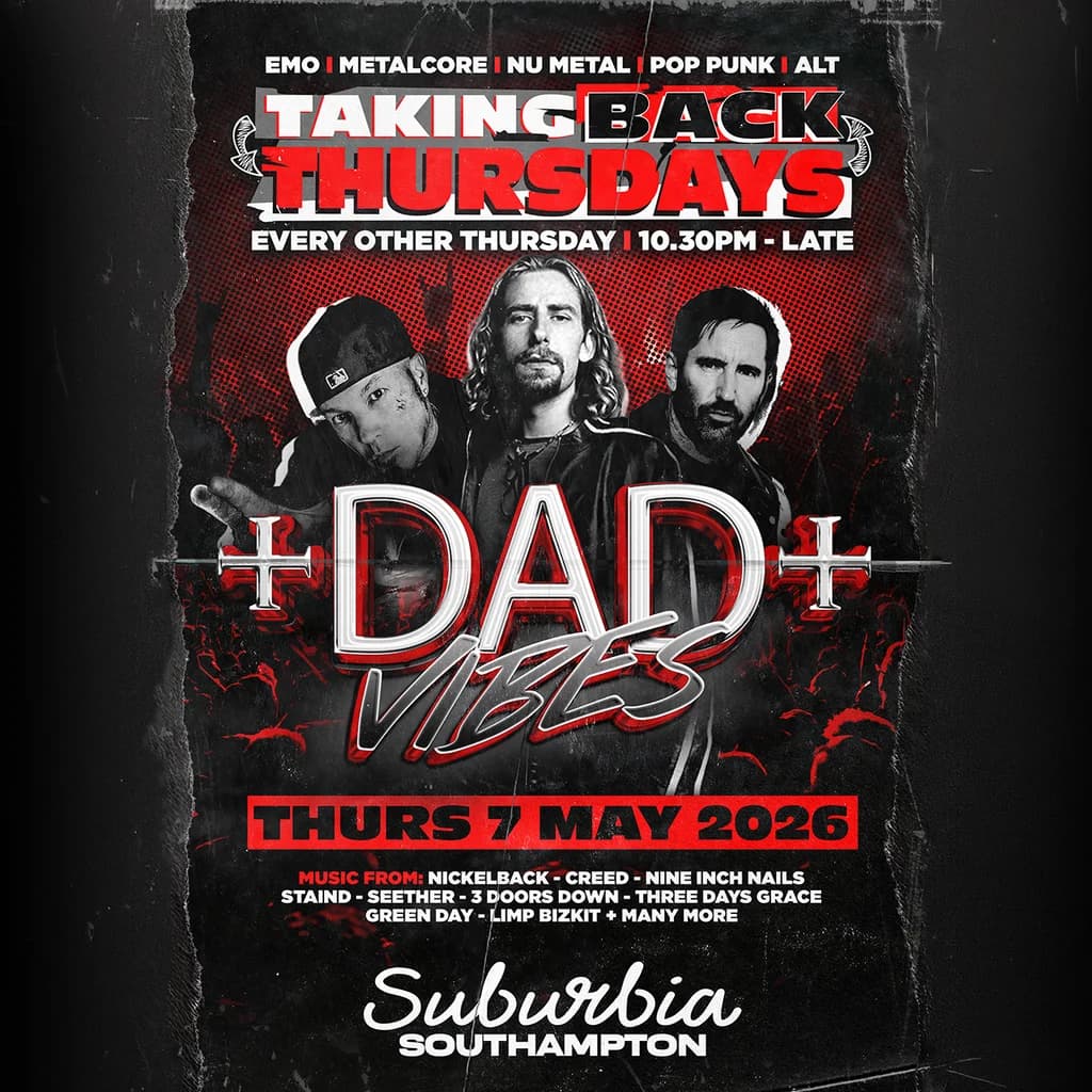 tbt: DAD VIBES at Suburbia Southampton