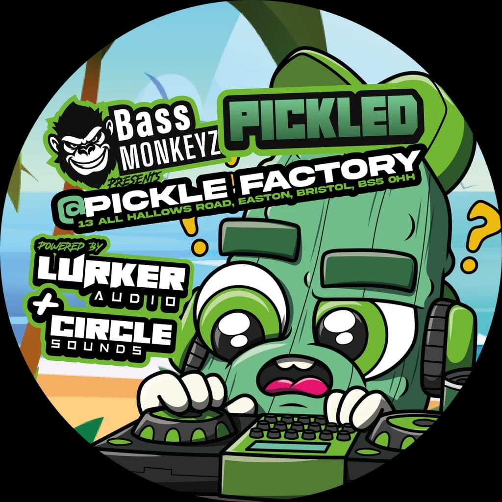 Bass Monkeyz: Pickled at The Pickle Factory