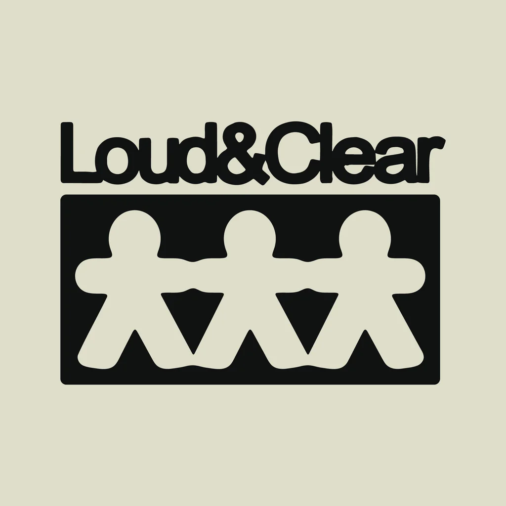 Loud & Clear at Multiple Venues