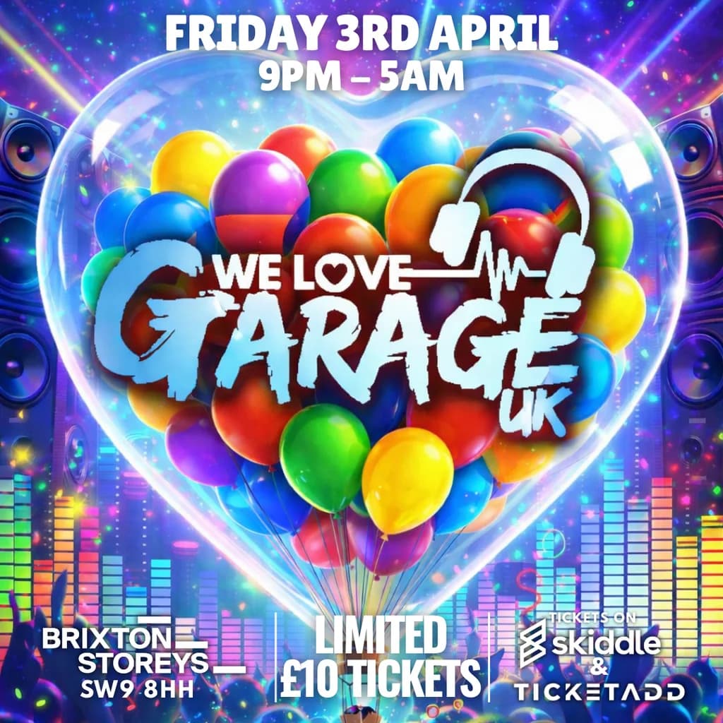 We Love Garage Uk at Brixton Storeys