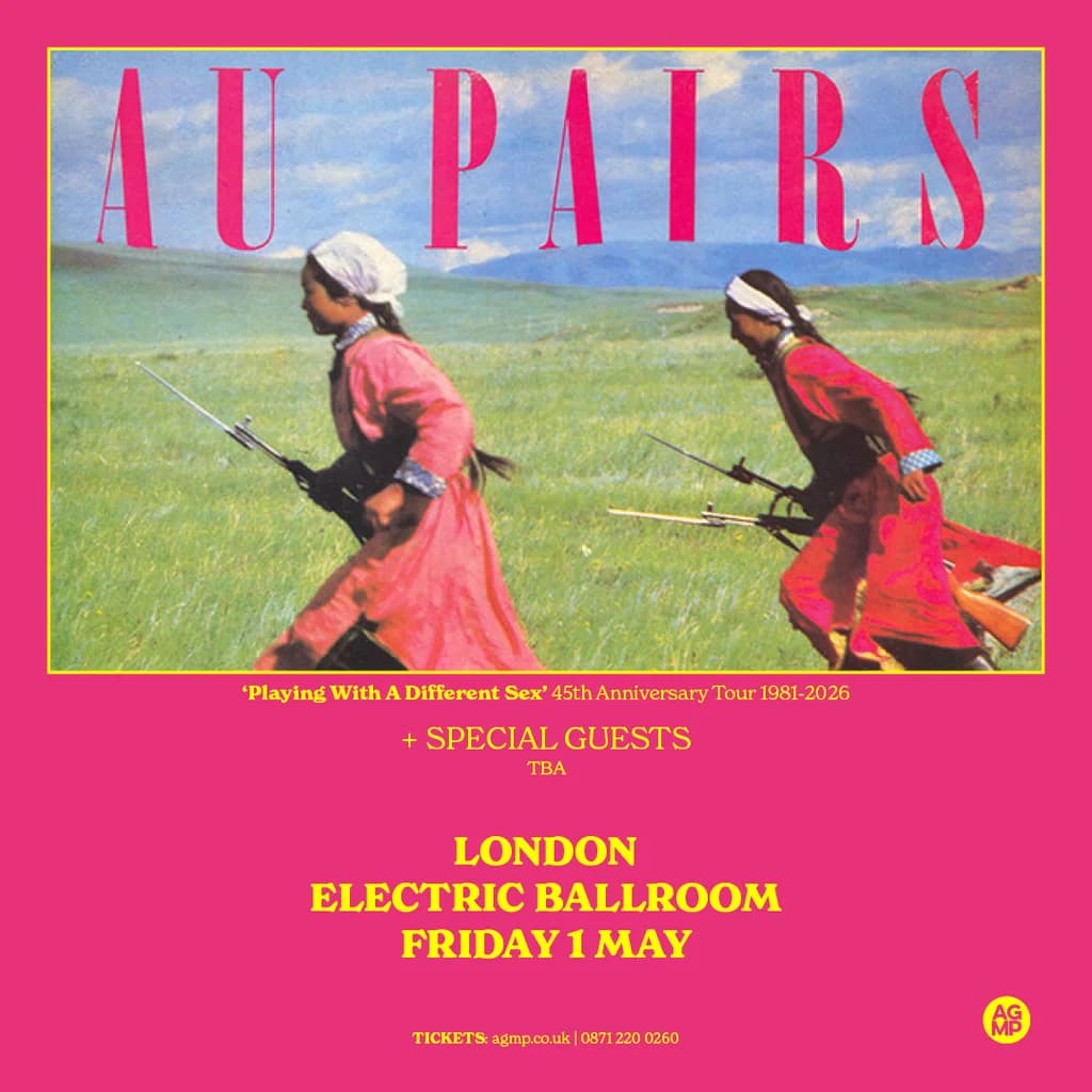 Au Pairs at Electric Ballroom