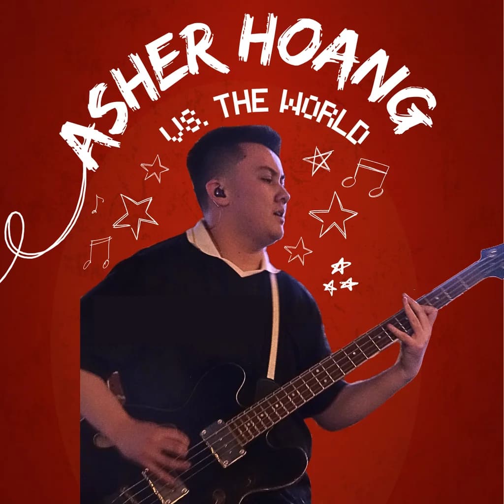 Asher Hoang VS. The World