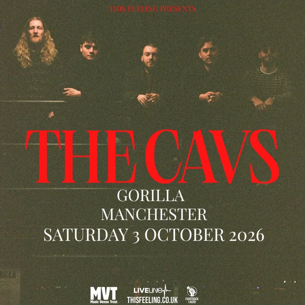 The Cavs - Manchester at Gorilla M1 5ww