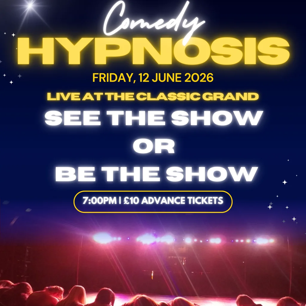 Comedy Hypnosis at The Classic Grand
