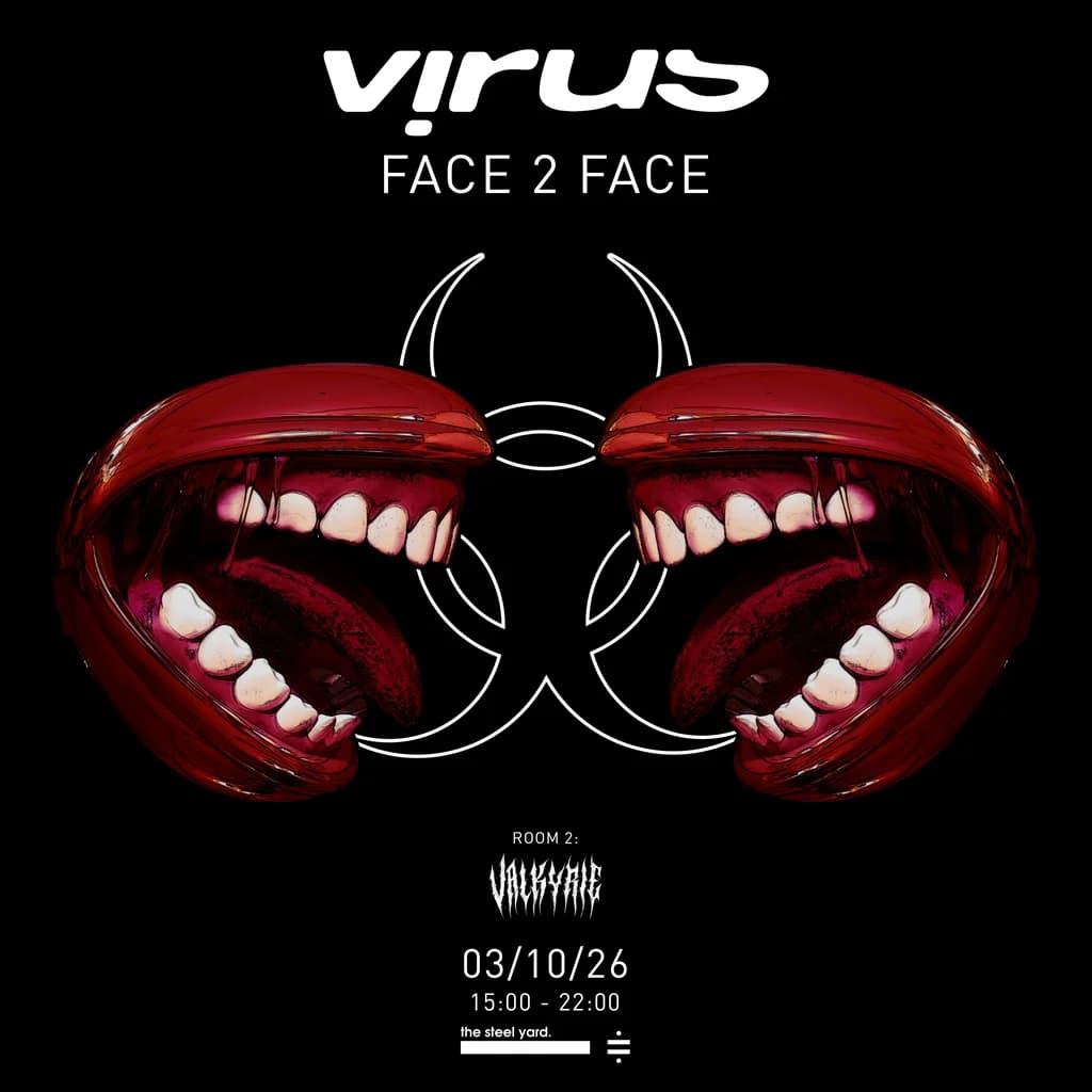 Virus - Face 2 Face at The Steel Yard