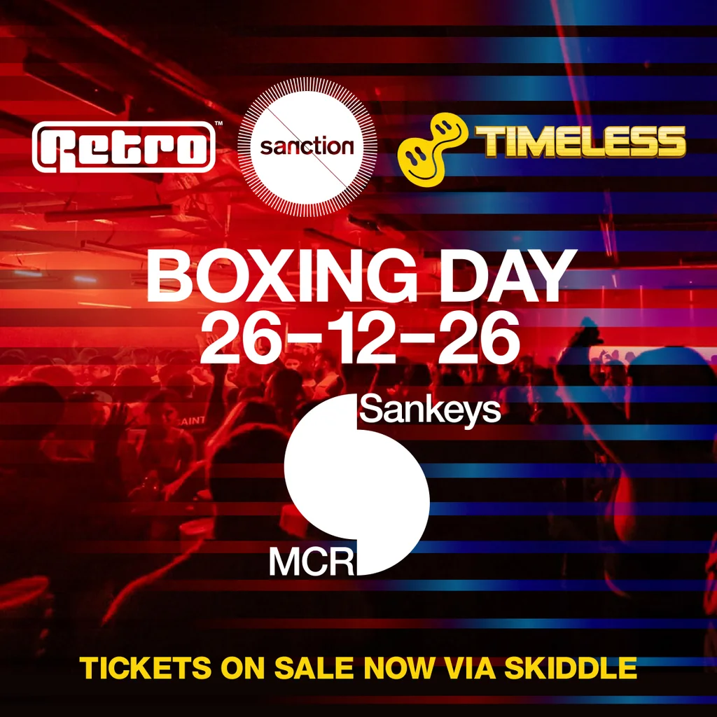 Retro x Timeless x Sanction at Sankeys Manchester