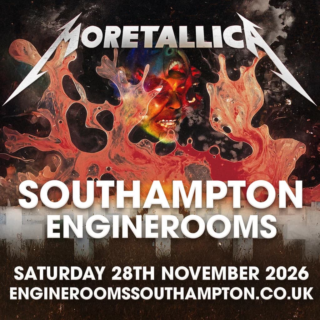 Moretallica | Southampton