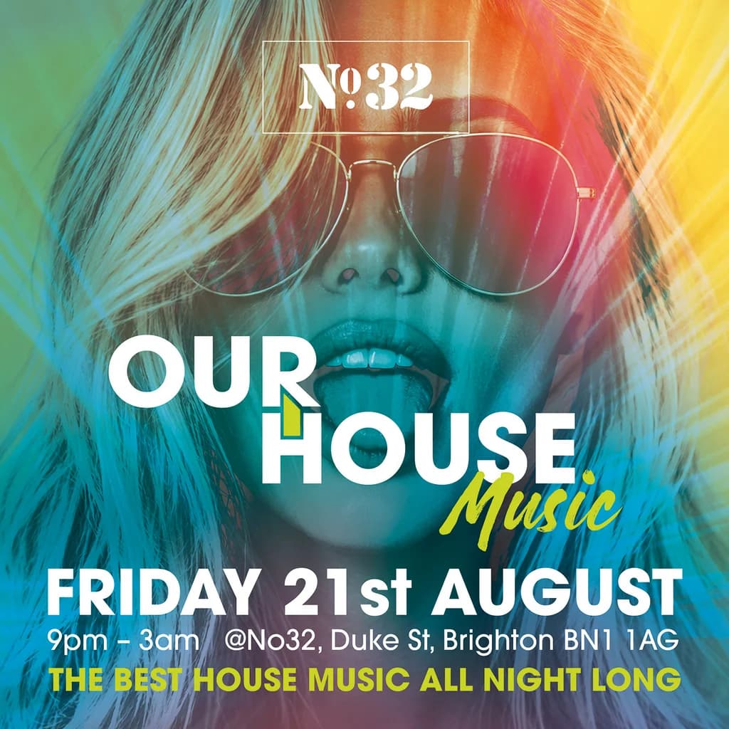 OUR HOUSE MUSIC @No32