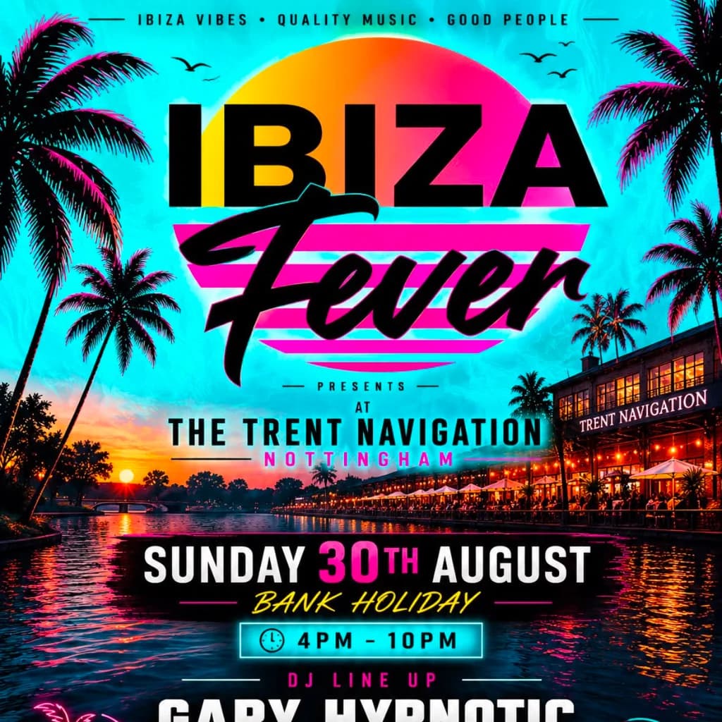 Ibiza  Fever Trent Navigation at Trent Navigation