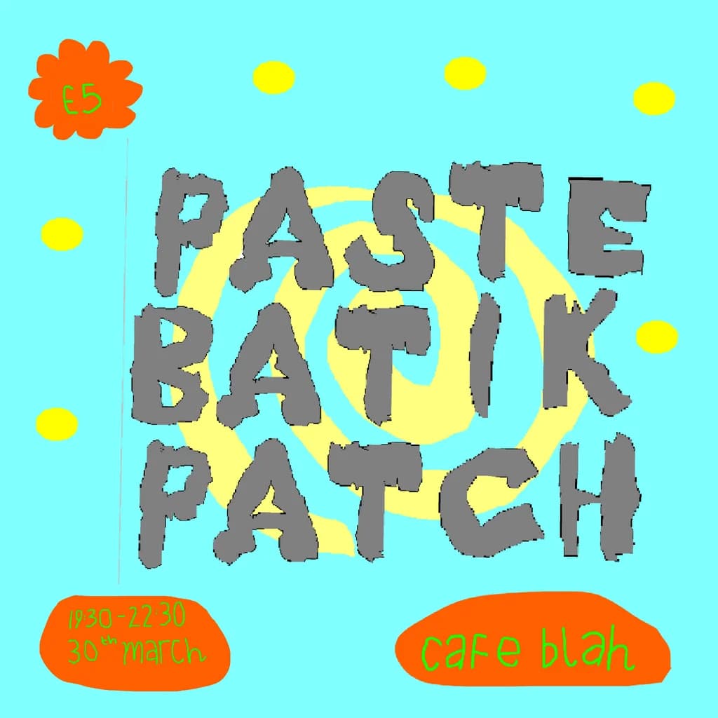 Paste Batik Patch at Cafe Blah