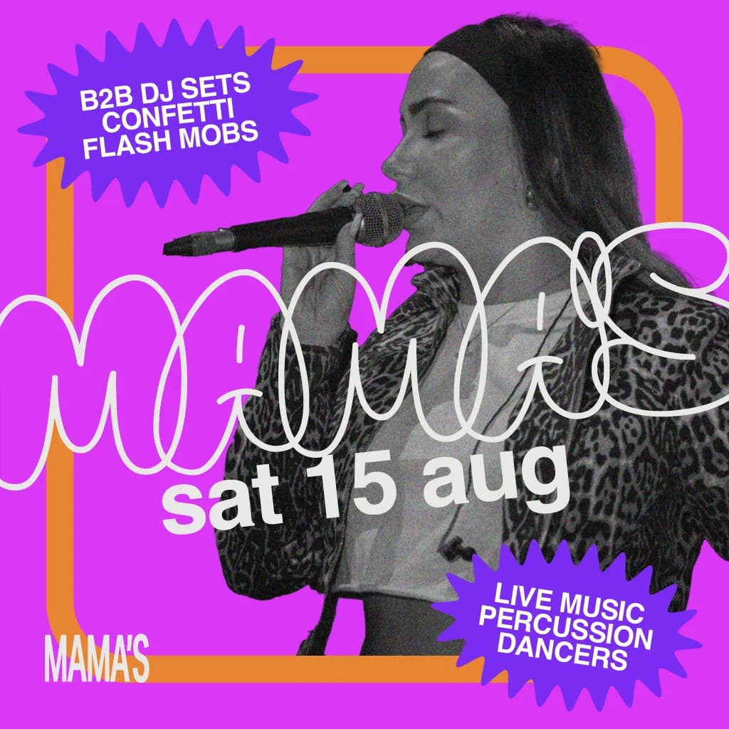 Mama's Saturday // 15th August at Mama Roux's