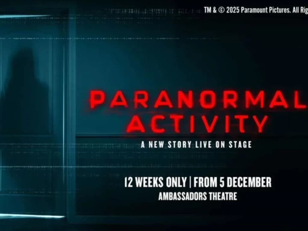 Paranormal Activity at Ambassadors Theatre West Street London WC2H