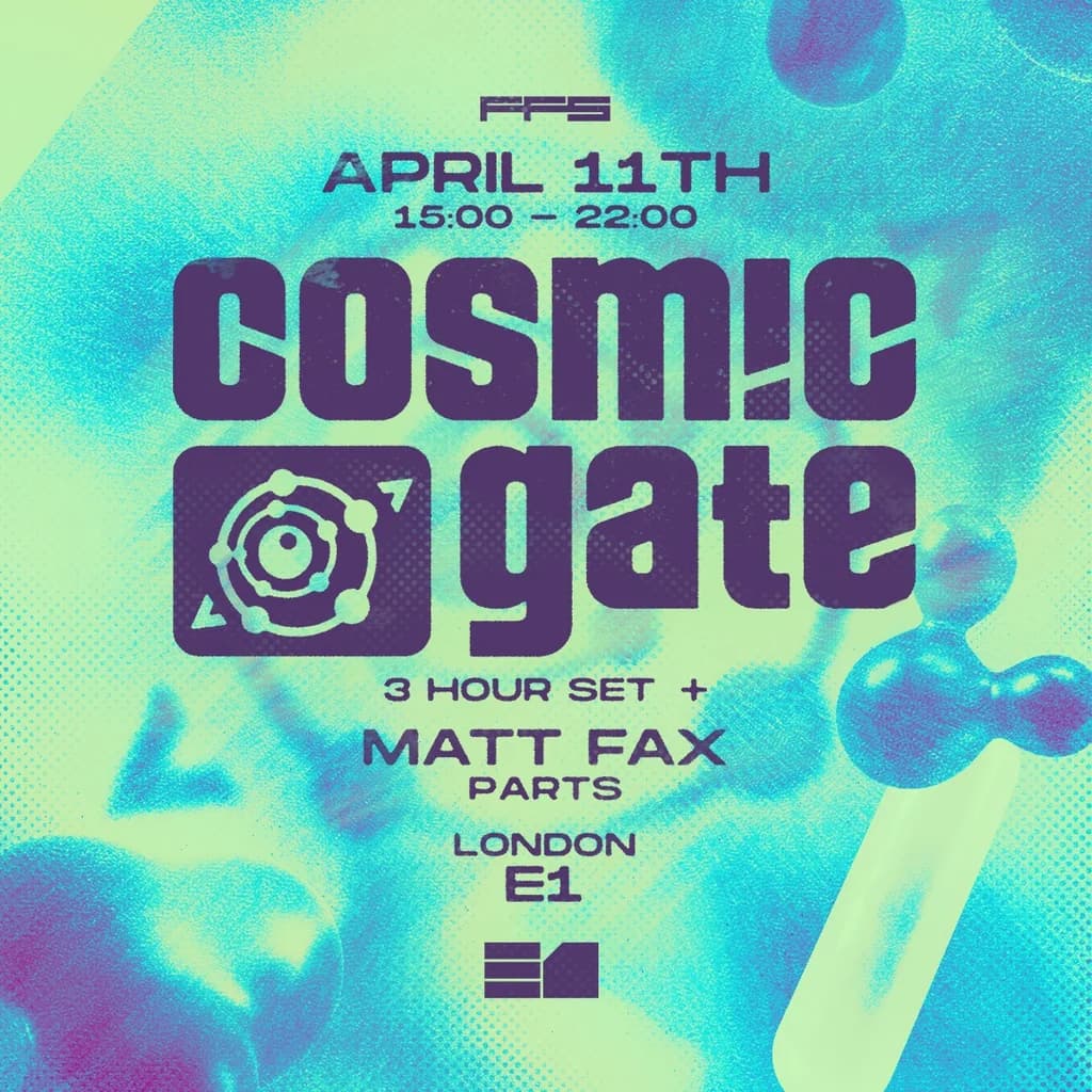 Cosmic Gate - London at Unit 2, 110 Pennington St, London E1W 2BB