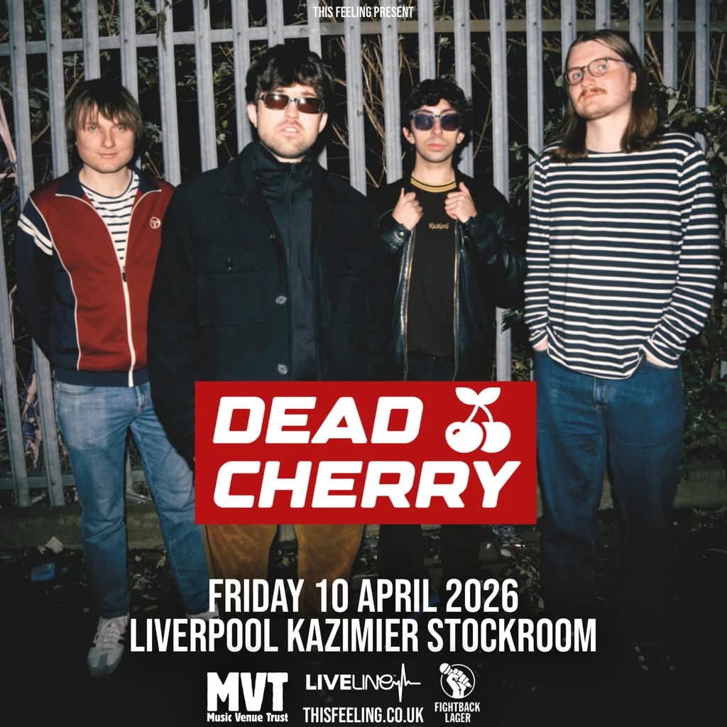 Dead Cherry - Liverpool