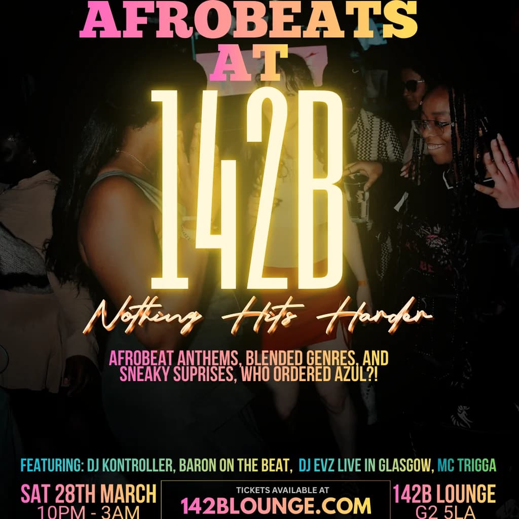 AfroBeats @142B!!! at 142B Lounge Glasgow