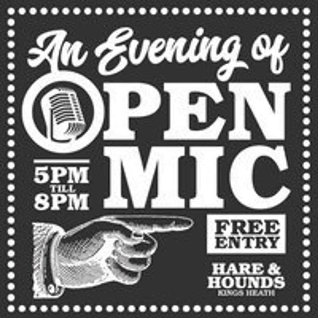 H&H Open Mic Night! at Hare And Hounds Kings Heath