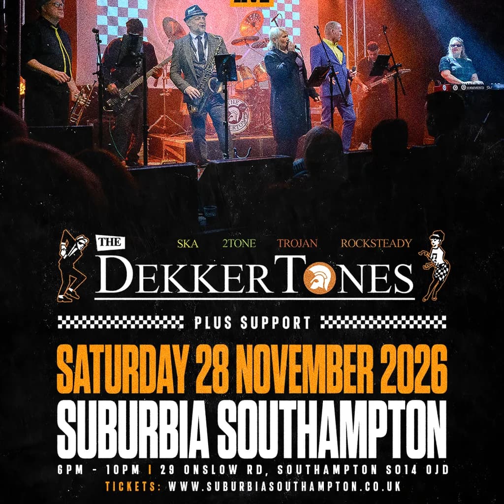 The Dekkertones at Suburbia Southampton