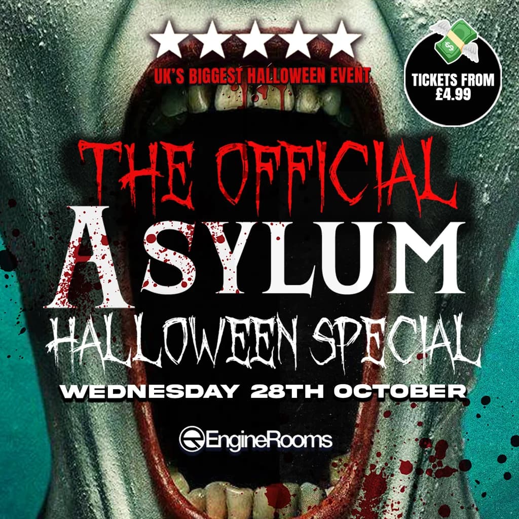 Halloween Asylum at EngineRooms