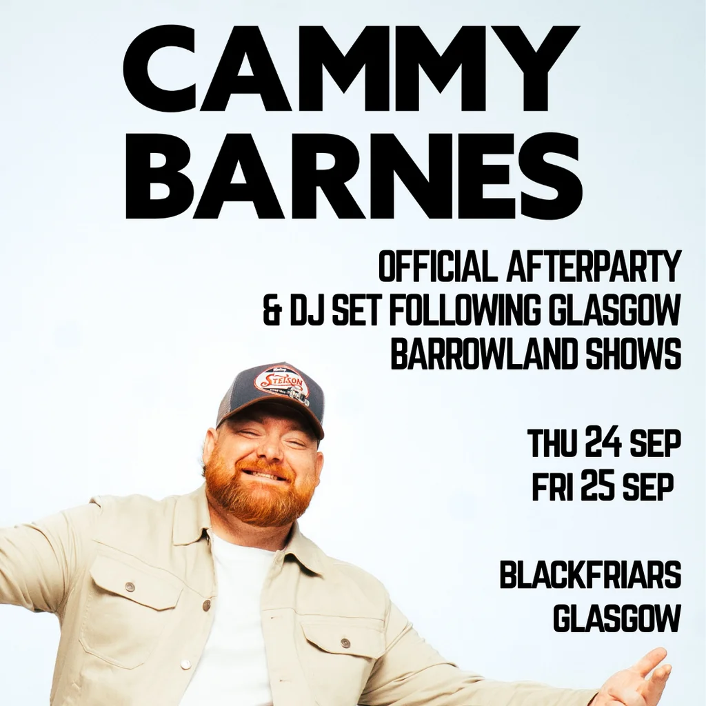 Cammy Barnes Official Aftershow Party & DJ Set at Blackfriars Basement