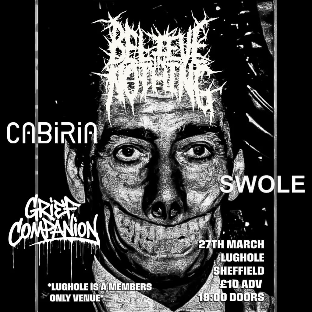 Believe in nothing at The Lughole, Sheffield