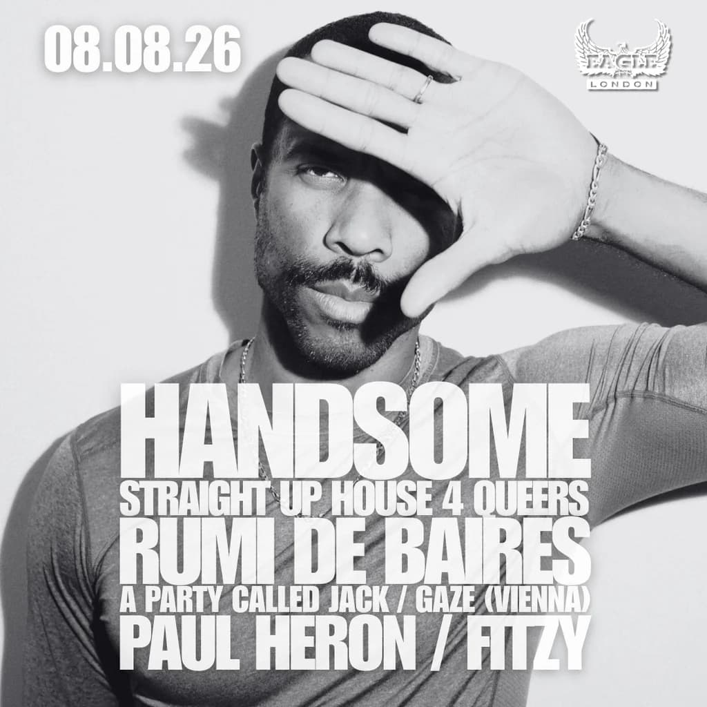 Handsome House Party at Eagle London