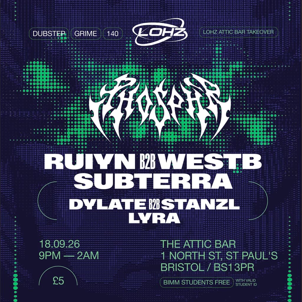 LoHz Freshers: Phosphr, Ruiyn, WestB + MORE [BIMM Students free]