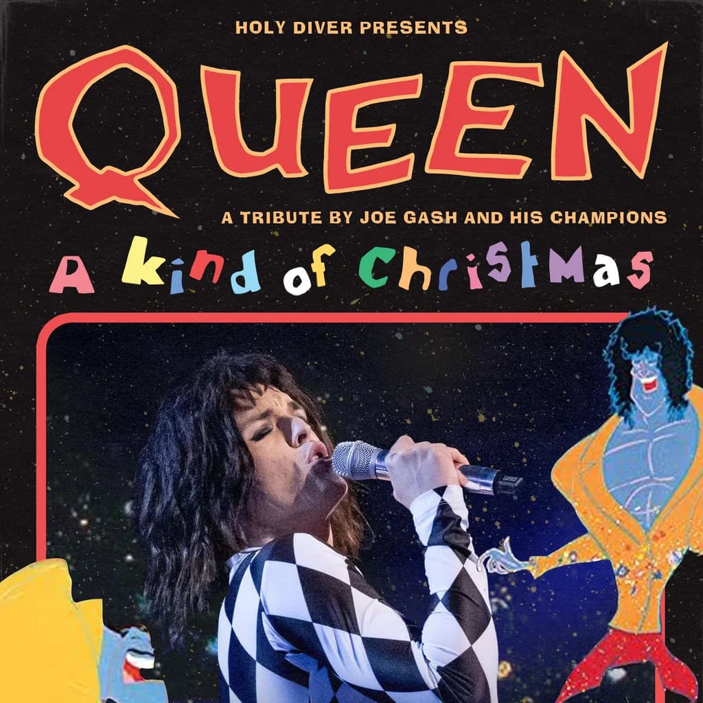 Queen- A Kind of Christmas - Joe Gash at Holy Diver