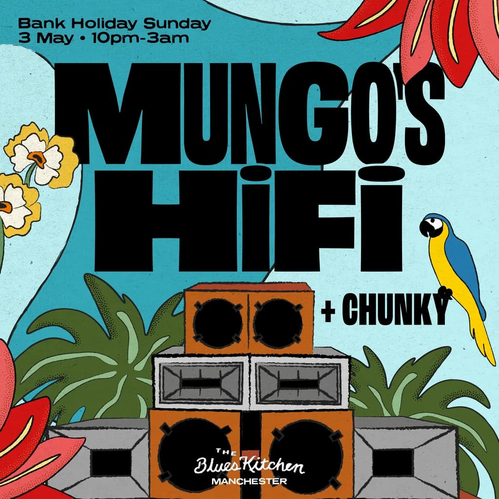 Mungo's Hi-Fi + Chunky: Bank Holiday Special at The Blues Kitchen