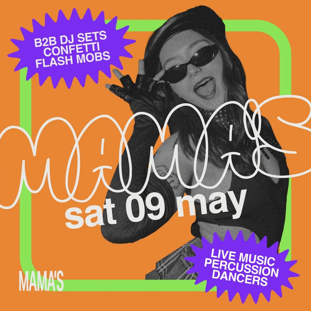 Mama's Saturday // Sat 9th May at Mama Roux's Birmingham