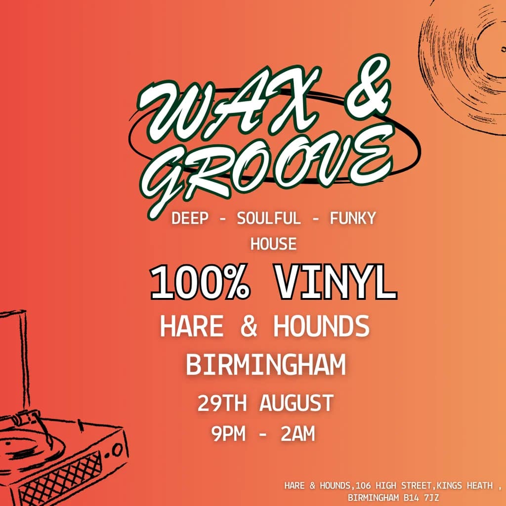 Wax & Groove at Hare And Hounds Kings Heath