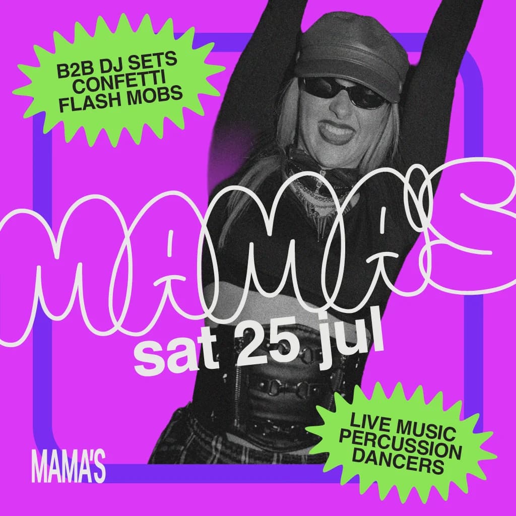 Mama's Saturday // 25th July at Mama Roux's