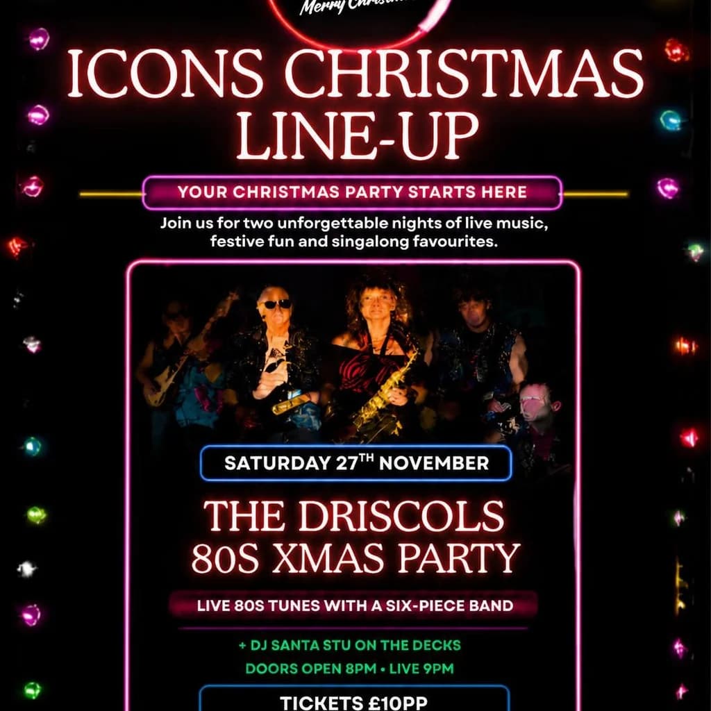 The Driscols 80s party at ICONS