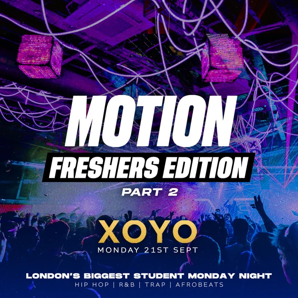 MOTION Every Monday @ XOYO at XOYO