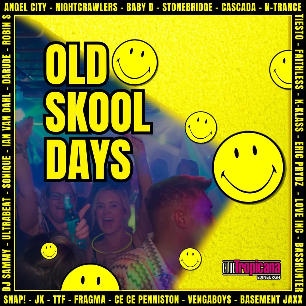 Old Skool Days - with Scottish LEGENDS QFX! at Club Tropicana