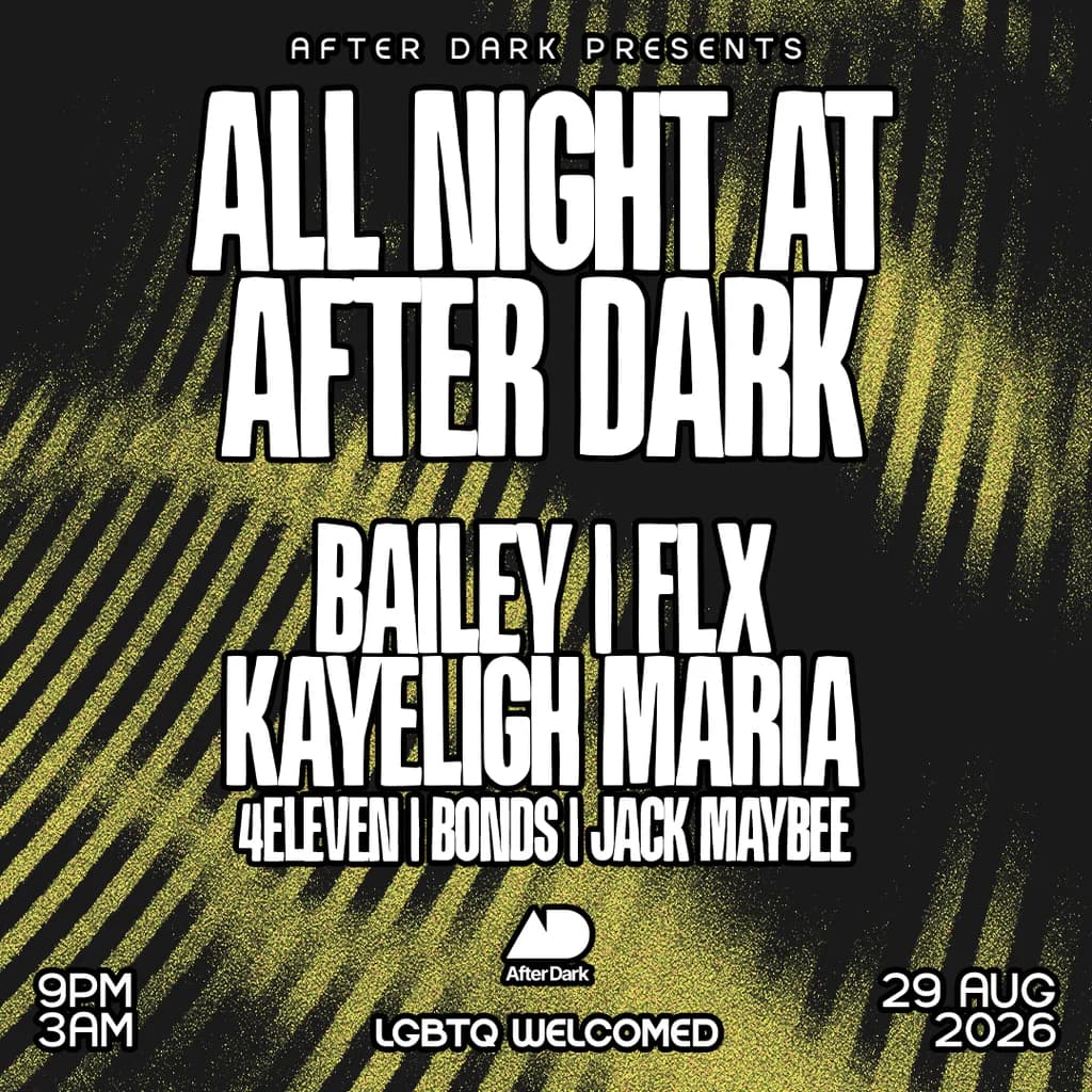 All Night At After Dark w/ Bailey, FLX, Kayleigh Maria & More