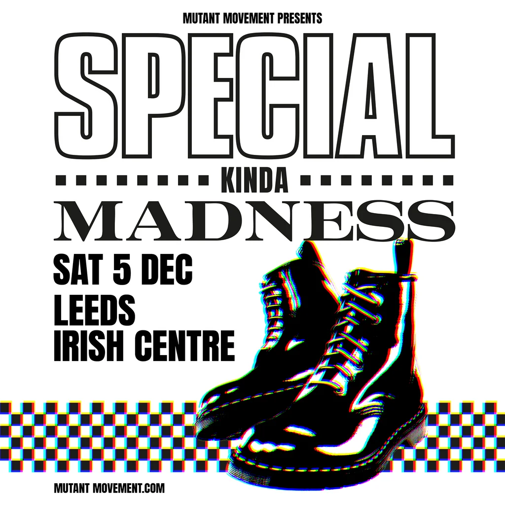 Special Kinda Madness: Leeds at Leeds Irish Centre