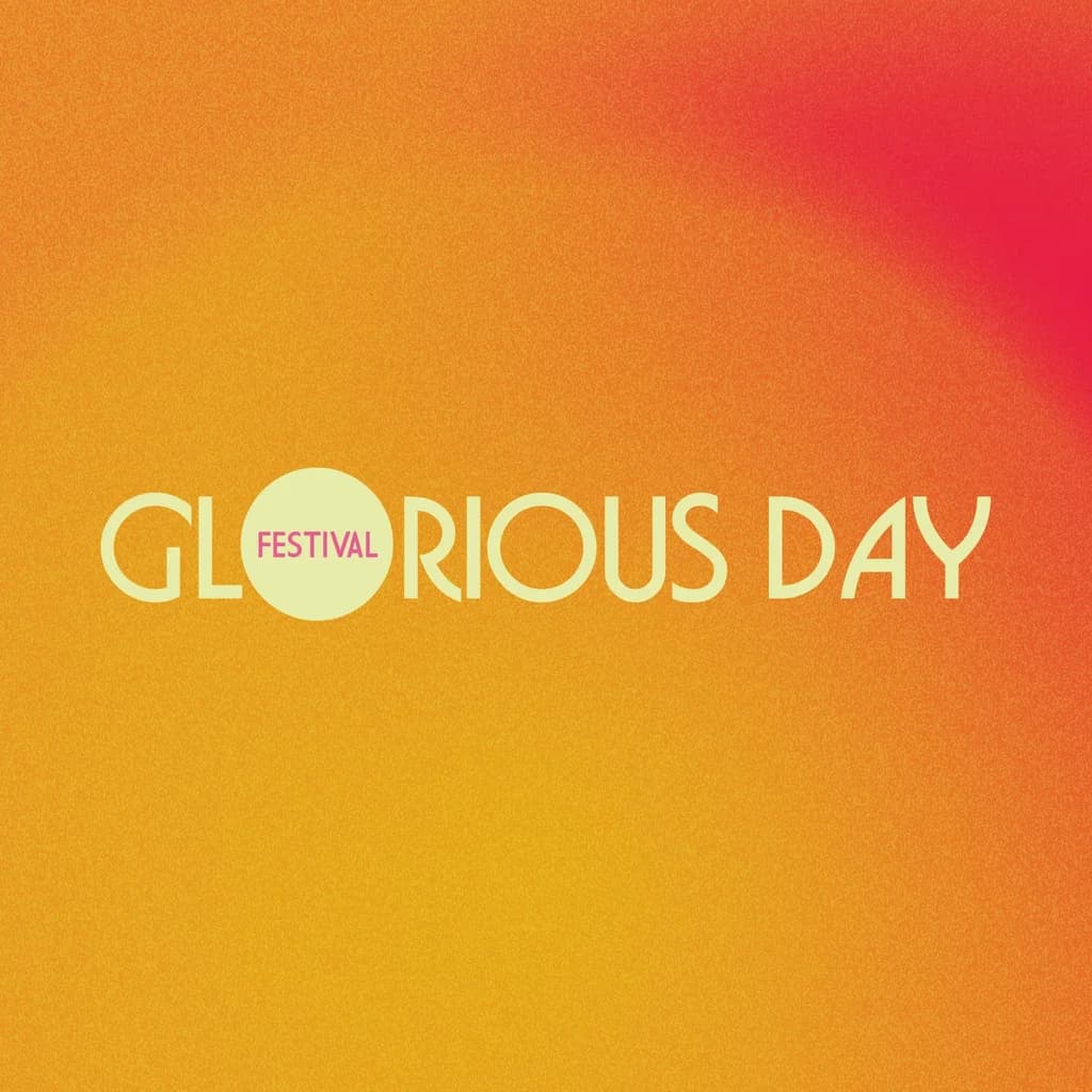 Glorious Day Festival 2027
