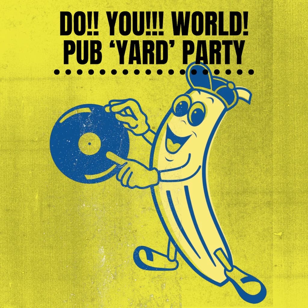 Do!! You!!! World!!! Back 'Yard' Party at The Yard Manchester