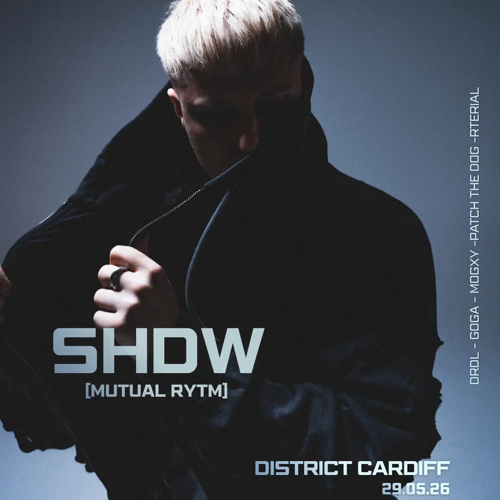 UNHINGED Presents: SHDW at District Cardiff