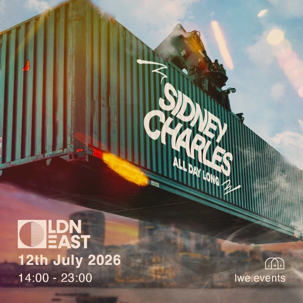 Sidney Charles (All Day Long) at LDN EAST
