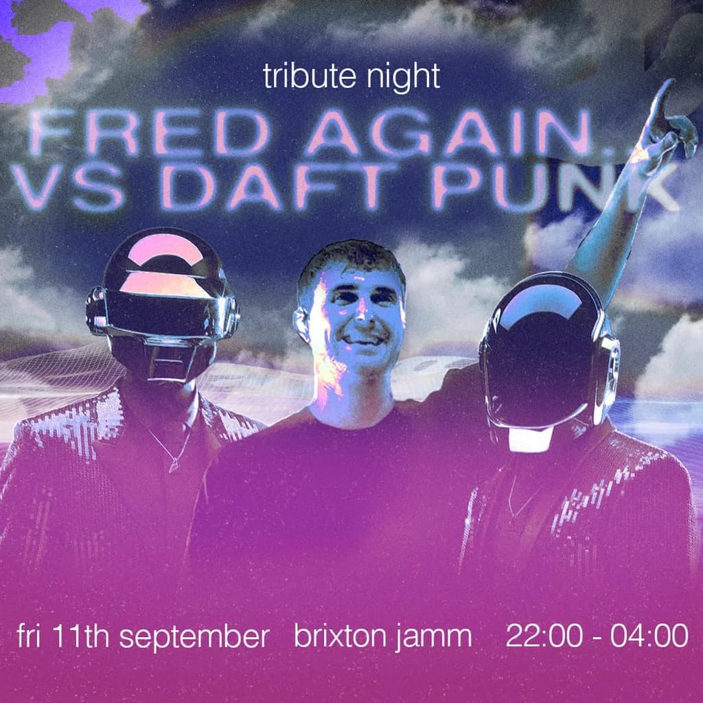 Fred Again.. vs Daft Punk at Brixton Jamm