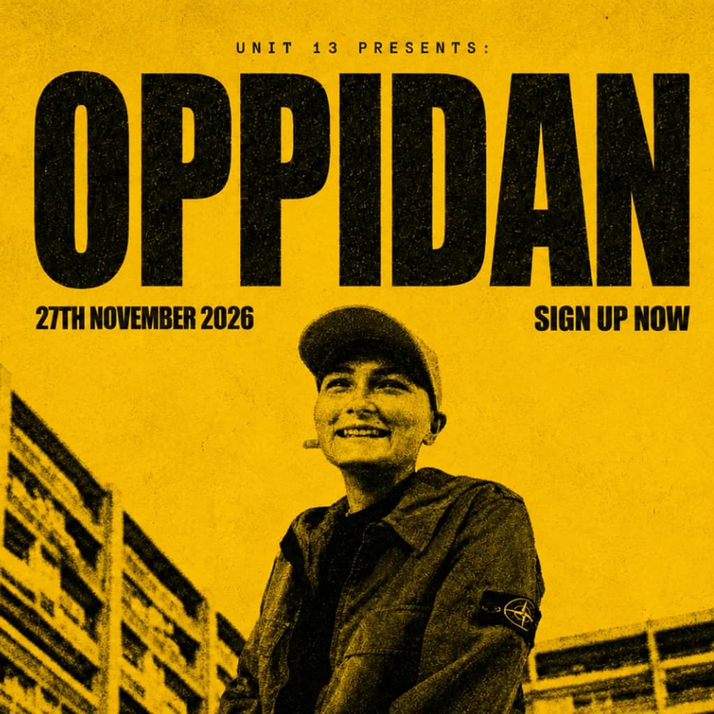 Unit 13 presents: Oppidan