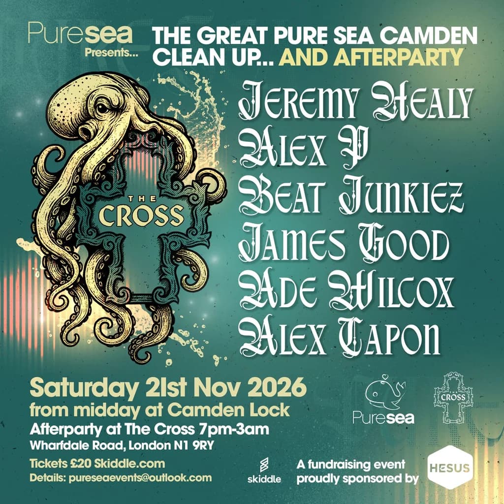 Pure Sea Presents...The Cross at The Cross London